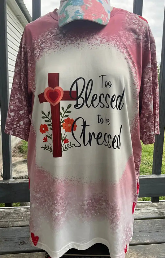 Too Blessed - Shirt