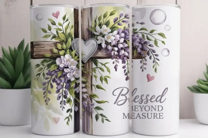 Blessed Beyond Measure - Tumbler
