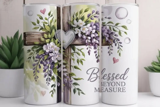 Blessed Beyond Measure - Tumbler