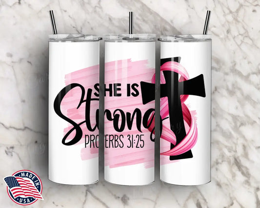 She is Strong – Tumbler